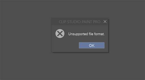 Unsupported file format error CLIP STUDIO ASK