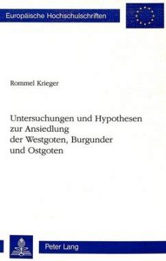 Untersuchungen und hypothesen zur ansiedlung der westgoten, burgunder und ostgoten. - Rings and their modules de gruyter textbook.