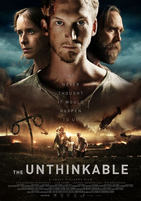 Unthinkable film. Dec 14, 2018 · Highly ambitious if overlong and a bit overstuffed, The Unthinkable is a weighty tale of love, disaster, child abuse, acid rain, artistic creation, evil Russians, extreme car crashes and exploding ... 