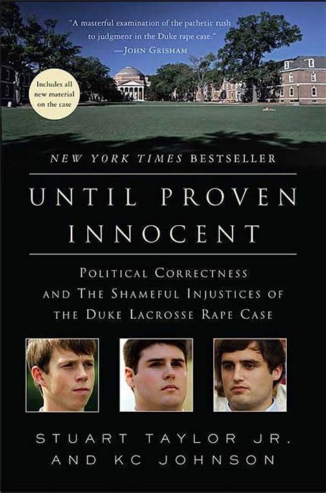 Full Download Until Proven Innocent Political Correctness And The Shameful Injustices Of The Duke Lacrosse Rape Case By Stuart Taylor Jr