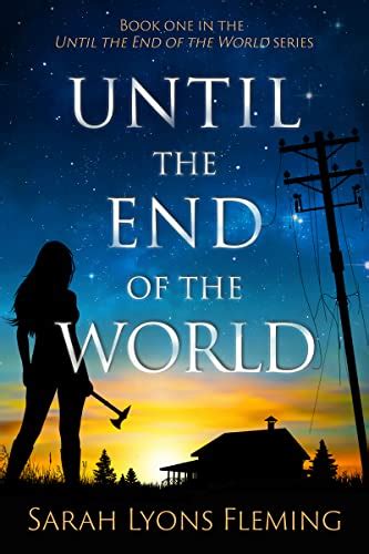 Read Until The End Of The World Until The End Of The World 1 By Sarah Lyons Fleming