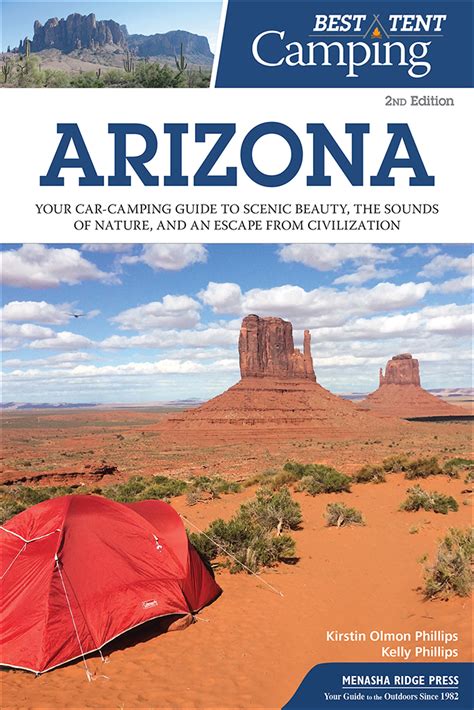 Unveil the Best Tent Camping in Arizona: Escape to Nature's Embrace