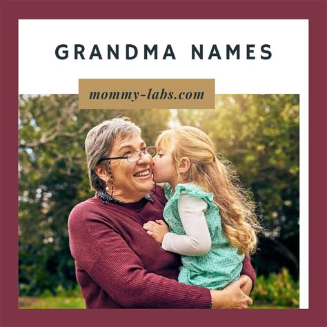 Unveil the Coolest Grandma Names Guaranteed to Make Grandchildren Grin