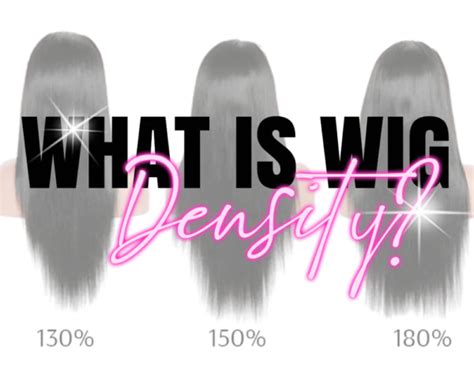 Unveil the Secrets of Density for Wigs: A Comprehensive Guide for Optimal Hair Styling