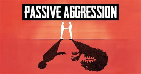 Unveil the Secrets of Passive Aggression: Take the Test and Discover Hidden Truths