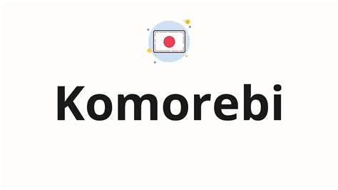 Unveiling the Enchanting Symphony of Komorebi: A Pronunciation Guide to Clarity