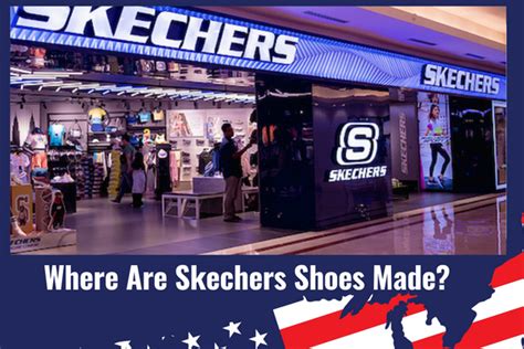 Unveiling the Origins of Skechers Shoes: A Global Footwear Journey