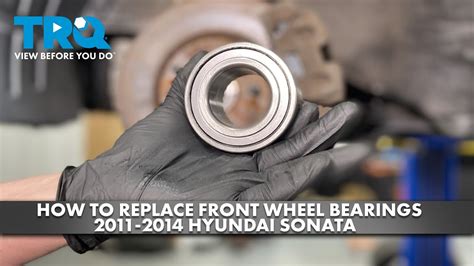 Unveiling the Secrets of 2011 Hyundai Sonata Wheel Bearings: A Guide for Optimal Performance