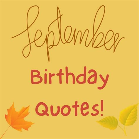 Unveiling the Wisdom Behind September Birthday Sayings: A Celebration of Life's Journey