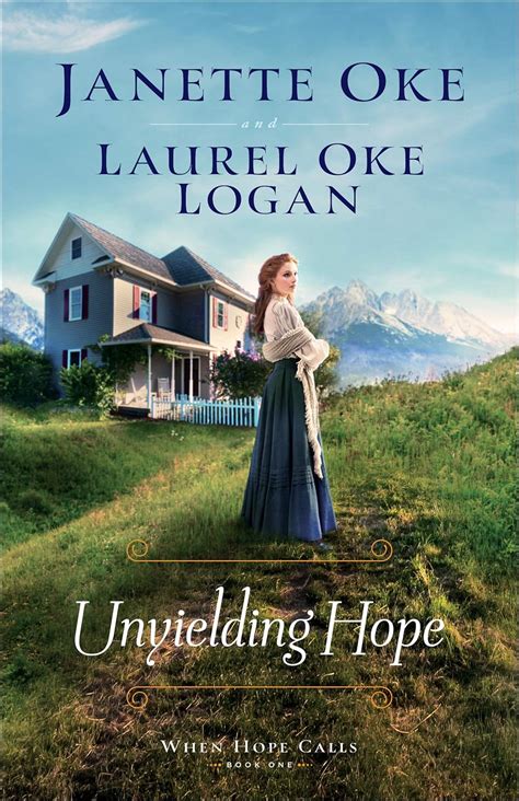 Full Download Unyielding Hope When Hope Calls Book 1 By Janette Oke