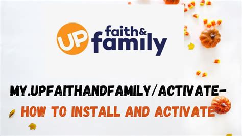 Up faith and family activate. UP Faith & Family the leader in UPlifting Entertainment! For the price of one movie rental, you and your family can enjoy a growing library of over 3,000 high-quality movies and TV shows on any screen, anywhere. This is the only service perfect for every member of your family. Enjoy movies and TV series of all genres, animated … 
