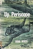 Read Up Periscope By Robb White
