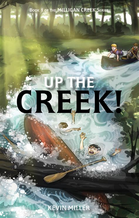 Download Up The Creek By Kevin   Miller