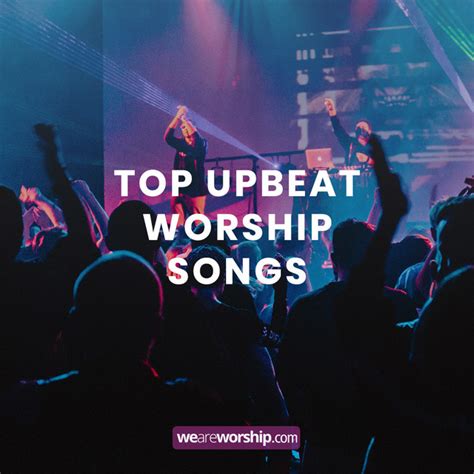 Upbeat worship songs. Glorious Day. Passion / Kristian StanfillKeys: B, Bb, C, D, E. Chords & LyricsStage Chart + 45 More. See the entire list. These are the best upbeat worship songs in a 4/4 time signature. 