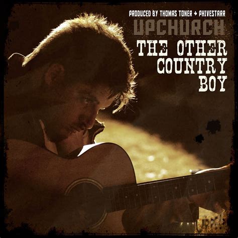 Upchurch - The Other Country Boy - Single - Twointomedia