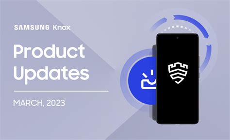 Upcoming changes to Knox products in March 2024