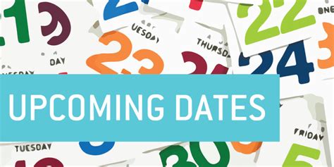 Upcoming dates. Things To Know About Upcoming dates. 