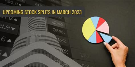 Upcoming stock splits in 2023. Things To Know About Upcoming stock splits in 2023. 