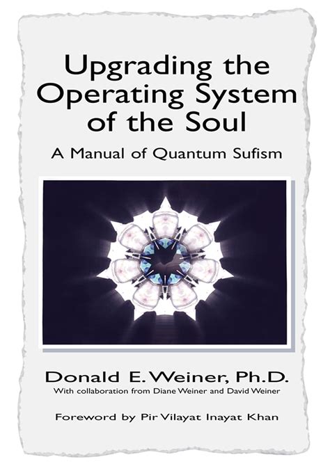 Upgrading the operating system of the soul by donald e weiner ph d. - Ch 19 ap bio guide answers.