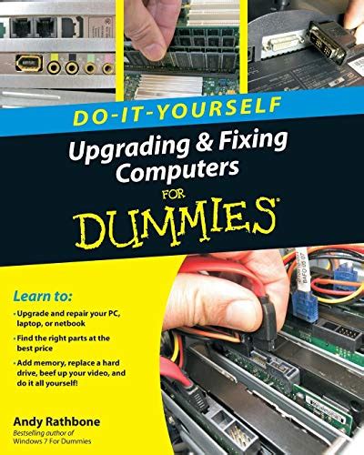 Read Upgrading And Fixing Computers Doityourself For Dummies By Andy Rathbone