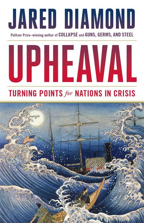 Read Online Upheaval Turning Points For Nations In Crisis By Jared Diamond