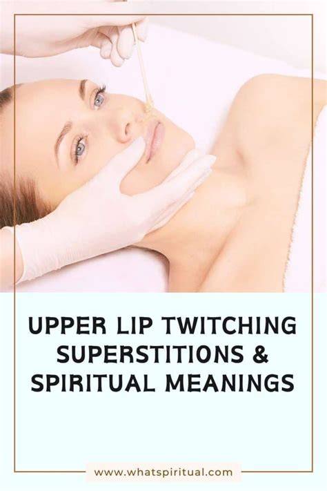 Upper lip twitching meaning spiritual.  Understanding what lip twitches A...
