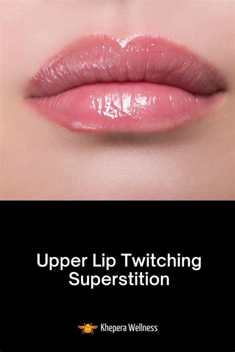 Upper lip twitching superstition. Things To Know About Upper lip twitching superstition. 