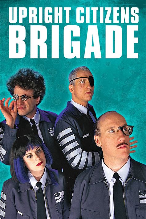 Upright citizens brigade. The Upright Citizens Brigade gathers human oddities, including a businessman with a baby head hand and a senior citizen desperately trying to mate with a dolphin. 8.1 / 10 ( 18 ) Rate S2.E5 ∙ Face Therapy 