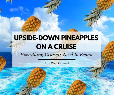 Upside Down Pineapple Meaning on Cruise Ships