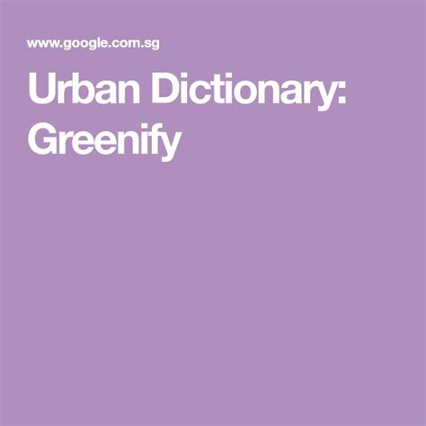 Urban Dictionary: Greenify