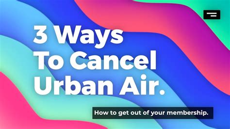 Urban air cancel membership. Things To Know About Urban air cancel membership. 