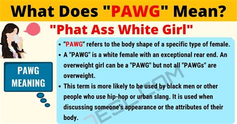 Urban dictionary pawg. noun. a genre of pornography that features ejaculation inside the man's sexual partner. See more words with the same meaning: pornography. Last edited on Aug 26 2009. Submitted by Walter Rader (Editor) from Sacramento, CA, USA on Aug 26 2009 . the result a man ejaculating inside their sexual partner. 