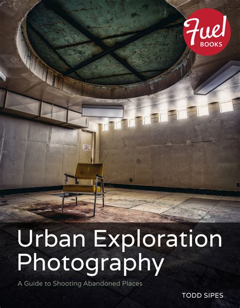 Urban exploration photography a guide to shooting abandoned places fuel. - The log home maintenance guide a field guide for identifying preventing and solving problems.