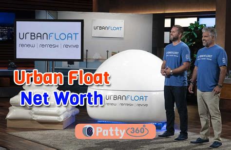 Urban float net worth. READ MORE: SignalVault Net Worth. Urban Float - Net Worth & Revenue. So, how much is Urban Float worth? When Urban Float first approached the Shark panel, they were in a precarious position. The company had grossed $1.1 million in sales for the previous year, and had a positive cash flow of $600k. But they were also carrying $1 million in debt. 