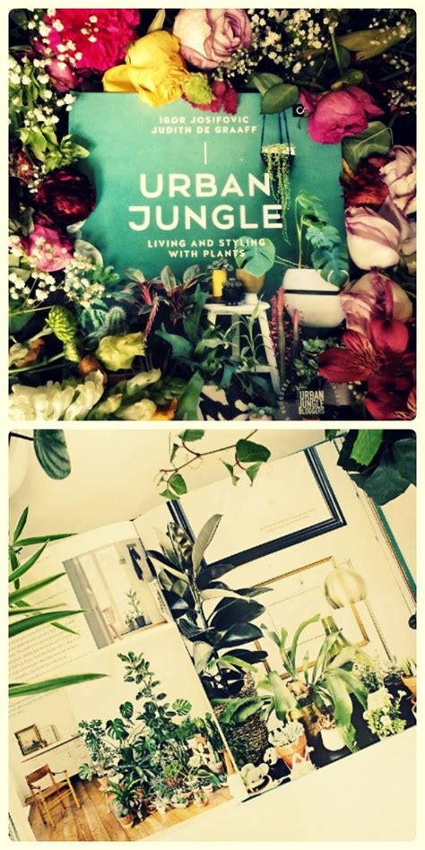 Read Online Urban Jungle Living And Styling With Plants By Igor Josifovic