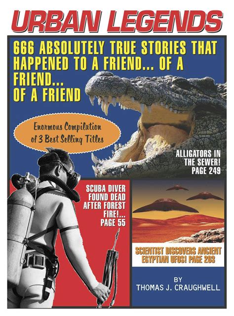 Download Urban Legends 666 Absolutely True Stories That Happened To A Friendof A Friendof A Friend By Thomas J Craughwell