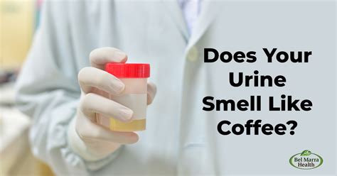 Urine smell like coffee. Outlook. In most cases, a strong urine smell is caused by your food or is a sign that you need more fluids.If your urine smells sweet, you feel unwell, or you have other symptoms along with foul ... 
