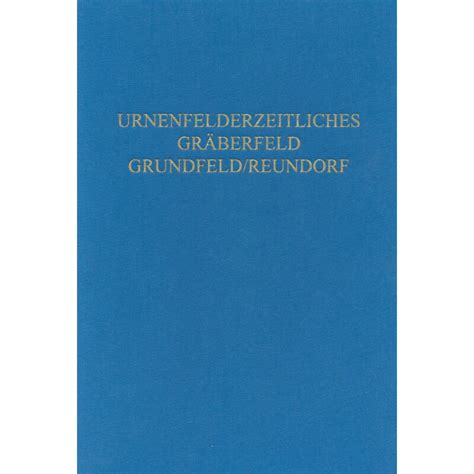 Urnenfelderzeitliche gräberfeld von grundfeld/reundorf, lkr. - Brother sewing machine lx 3125 manual.