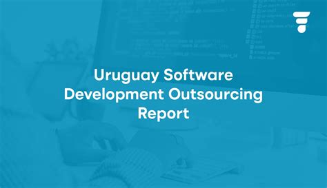 Uruguay Software Development Outsourcing Report TECLA