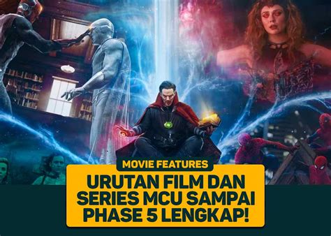 Urutan Lengkap MCU Fase 5: Daftar Film, Serial & Hal Menarik