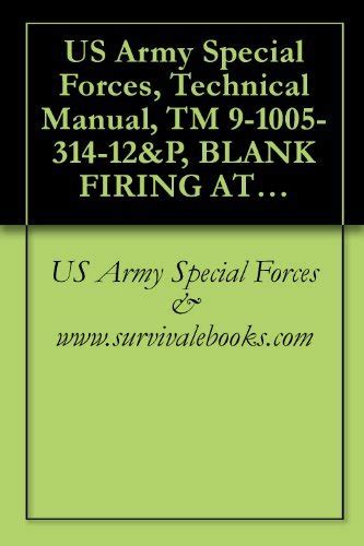 Us army special forces technical manual tm 9 1005 314. - Piaggio fly 150 usa workshop service repair manual.