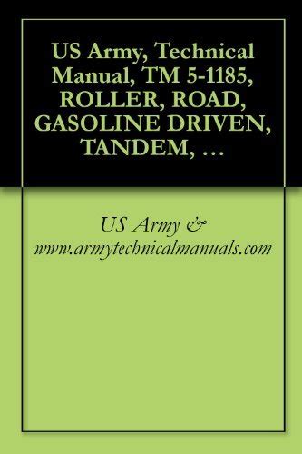 Us army technical manual tm 5 1185 roller road gasoline. - Das moderne drama im englischunterricht der sekundarstufe ii.