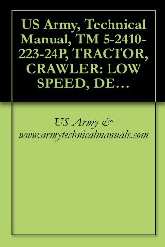Us army technical manual tm 5 2410 223 24p tractor. - Obd ii electronic engine management systems repair manual.