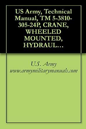 Us army technical manual tm 5 3810 305 24p crane. - Dans la ligne de tir ekladata.