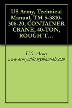 Us army technical manual tm 5 3810 306 20 container. - El gallo guía de alojamiento de vacaciones al aire libre occidental estados unidos.