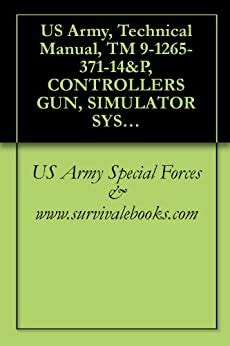 Us army technical manual tm 9 1265 371 14 p. - Practical guide for testers and agile team.