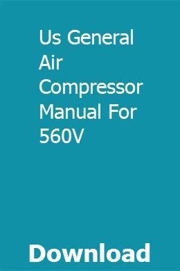 Us general air compressor manual for 560v. - Ge universal remote control user guide.