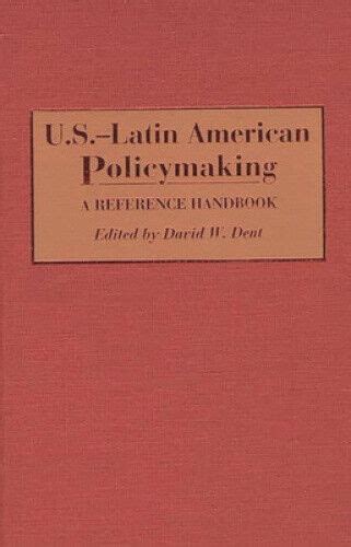 Us latin american policymaking a reference handbook. - M14 m1a technical manual official tm 9 1005 223 10.