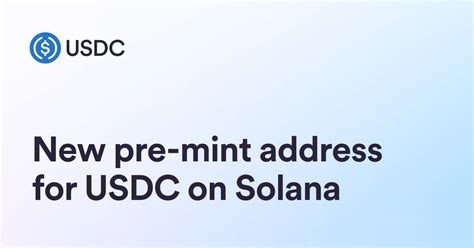 Usdc mint address solana.  The pre-mint system allows Circle to mainta...