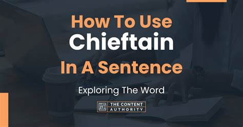 Use "chieftain" in a sentence "chieftain" sentence examples